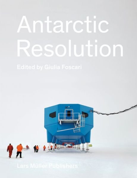 Cover for Giulia Foscari · Antarctic Resolution (Hardcover bog) (2021)