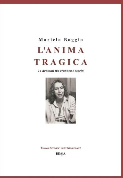 Cover for Maricla Boggio · L'Anima Tragica (Paperback Bog) (2020)