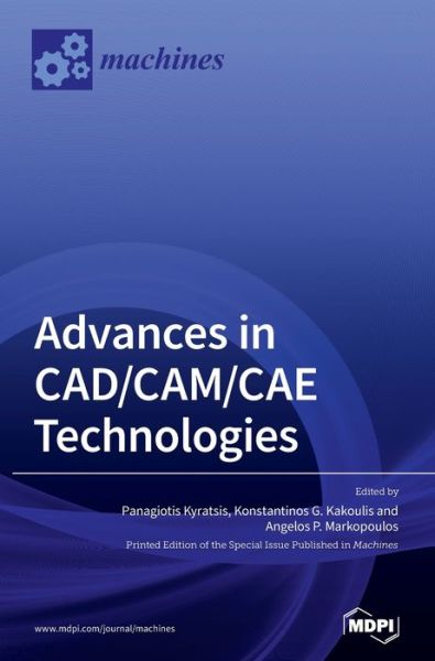 Cover for Panagiotis Kyratsis · Advances in CAD / CAM / CAE Technologies (Hardcover Book) (2020)