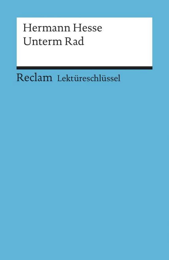 Cover for Hermann Hesse · Reclam UB 15340 Lekt.Hesse.Unterm Rad (Bok)