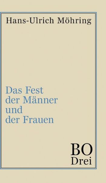 Cover for Möhring · Das Fest der Männer und der Fra (Book) (2020)