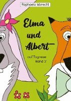 Cover for Raphaela Isbrecht · Elma und Albert auf Tagreise - Band 2 (Hardcover Book) (2021)