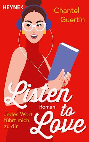 Cover for Chantel Guertin · Listen to Love – Jedes Wort führt mich zu dir (Bog) (2025)