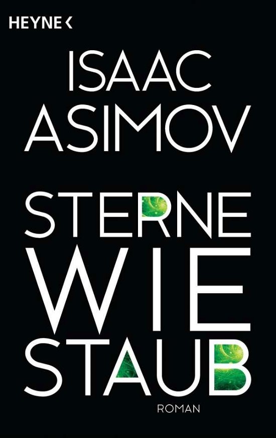 Cover for Isaac Asimov · Heyne.52840 Asimov.Sterne wie Staub (Book)
