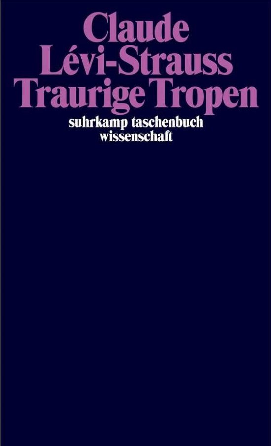 Cover for Claude Levi-strauss · Suhrk.TB.Wi.0240 Levi.Traurige Tropen (Book)