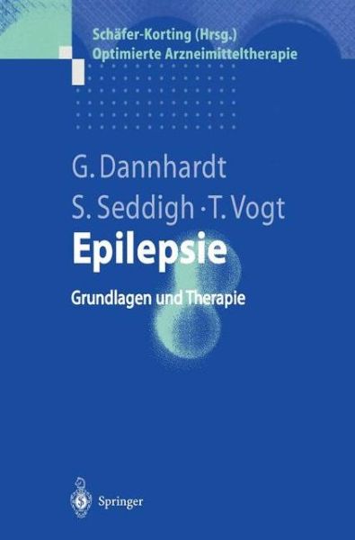 Cover for Gerd Dannhardt · Epilepsie: Grundlagen Und Therapie - Optimierte Arzneimitteltherapie (Innbunden bok) [2002 edition] (2001)