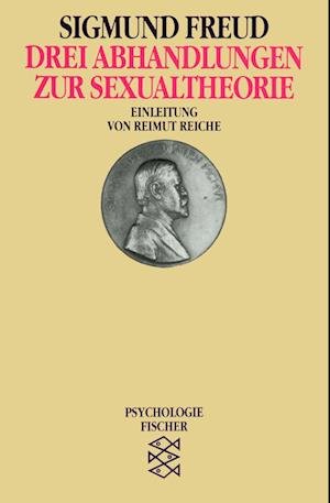 Drei Abhandlungen Zur Sexualtheorie - Sigmund Freud - Bücher - Fischer Taschenbuch Verlag GmbH - 9783596104406 - 2000