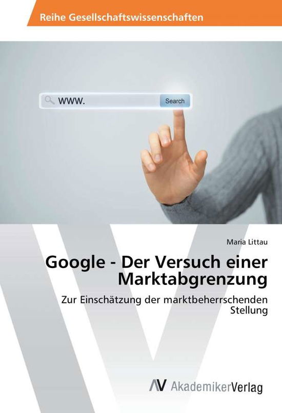 Cover for Littau · Google - Der Versuch einer Markt (Book)