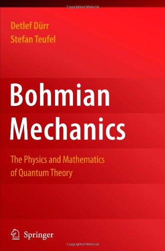 Cover for Detlef Durr · Bohmian Mechanics: The Physics and Mathematics of Quantum Theory (Paperback Book) [Softcover reprint of hardcover 1st ed. 2009 edition] (2010)