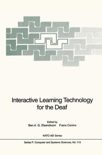 Cover for Ben a G Elsendoorn · Interactive Learning Technology for the Deaf - Nato Asi Subseries F (Paperback Book) [Softcover Reprint of the Original 1st Ed. 1993 edition] (2012)