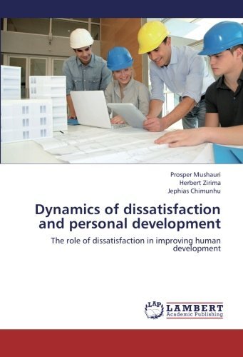 Cover for Jephias Chimunhu · Dynamics of Dissatisfaction and Personal Development: the Role of Dissatisfaction in Improving Human Development (Taschenbuch) (2012)