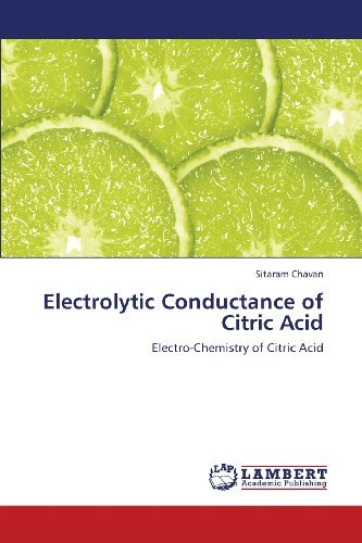 Cover for Sitaram Chavan · Electrolytic Conductance of Citric Acid: Electro-chemistry of Citric Acid (Paperback Book) (2013)