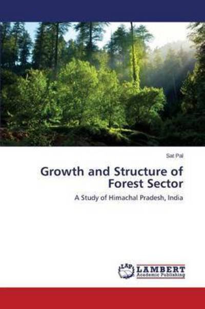 Cover for Pal Sat · Growth and Structure of Forest Sector (Paperback Book) (2015)