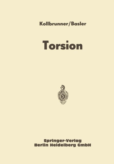 Cover for Curt Friedrich Kollbrunner · Torsion (Paperback Book) [Softcover Reprint of the Original 1st 1966 edition] (1966)