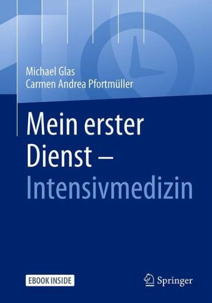 Cover for Glas · Mein erster Dienst Intensivmedizin (Buch) (2020)