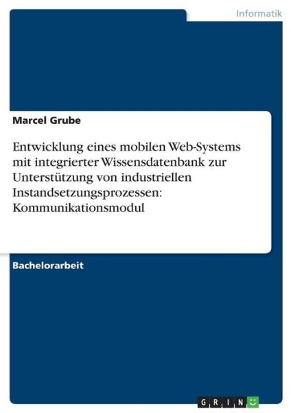 Cover for Grube · Entwicklung eines mobilen Web-Sys (Book)