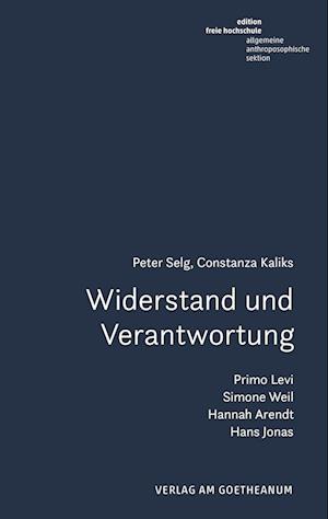 Cover for Peter Selg · Widerstand und Verantwortung (Bok) (2023)