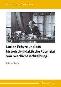 Cover for Raum · Lucien Febvre und das historisch-d (Book)