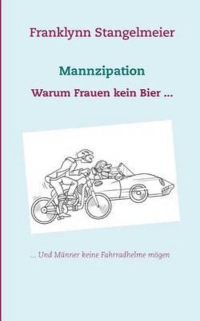 Cover for Franklynn Stangelmeier · Mannzipation (Paperback Book) (2015)