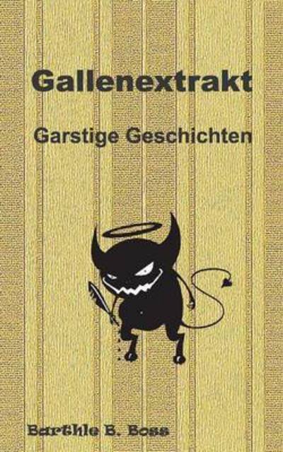 Cover for Boss · Gallenextrakt (Buch) (2016)