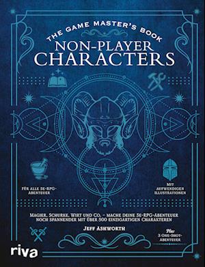 The Game Master’s Book: Non-Player Characters - Jeff Ashworth - Books - riva - 9783742327406 - November 19, 2024