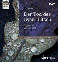 Der Tod des Iwan Iljitsch - Leo Tolstoi - Musik - Der Audio Verlag - 9783742400406 - 