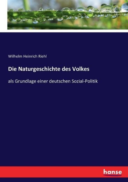 Die Naturgeschichte des Volkes - Riehl - Bøger -  - 9783743461406 - 27. november 2016