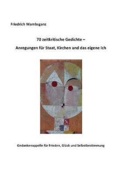 Cover for Wambsganz · 70 zeitkritische Gedichte - A (Book) (2017)