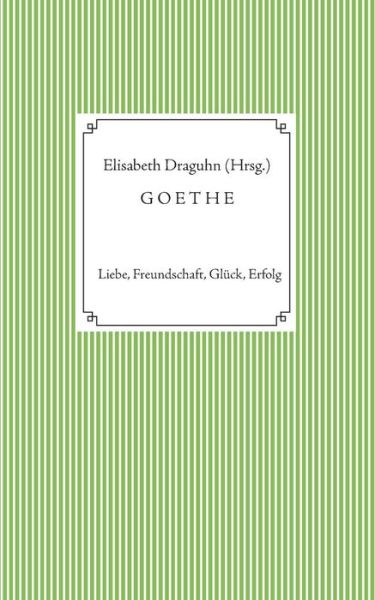 Cover for Elisabeth Draguhn · Goethe (Paperback Book) (2018)