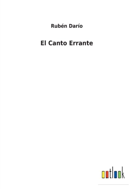 Cover for Ruben Dario · El Canto Errante (Paperback Bog) (2022)