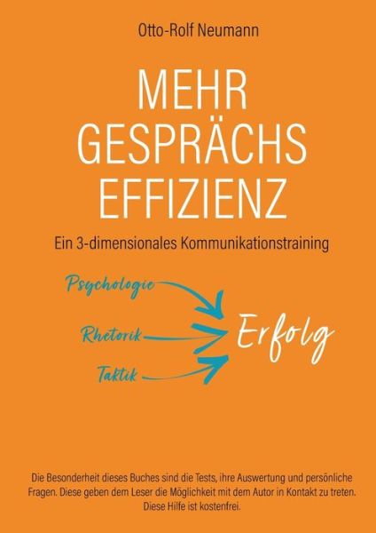 Cover for Otto-Rolf Neumann · Mehr Gesprachs-Effizienz - Ein 3-dimensionales Kommunikationstraining (Paperback Book) (2021)