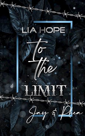 Cover for Lia Hope · To the Limit (Book) (2025)