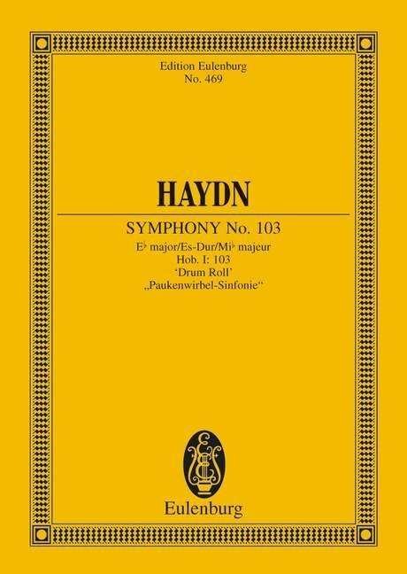 Cover for Joseph Haydn · Symphony No. 103 Eb major &quot;Drum Roll&quot;: &quot;London No. 8&quot;. Hob. I: 103. orchestra. Study score. (Sheet music) (1996)