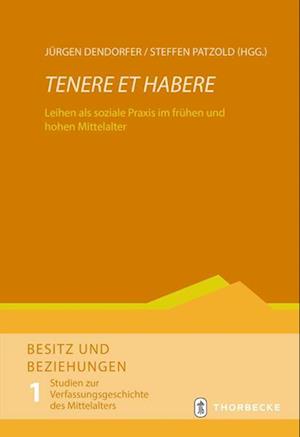 Cover for Jürgen Dendorfer · Tenere et Habere (Book) (2023)