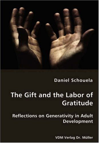 Cover for Daniel Schouela · The Gift and the Labor of Gratitude (Paperback Book) (2008)