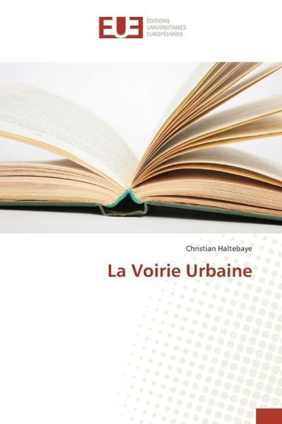 Cover for Haltebaye Christian · La Voirie Urbaine (Paperback Book) (2018)