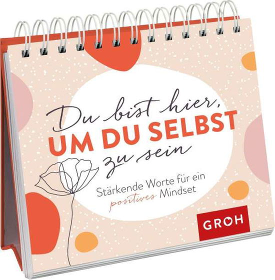 Cover for Groh Verlag · Du bist hier, um du selbst zu sein (Paperback Book) (2022)