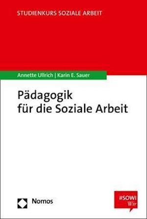 Cover for Ullrich · Pädagogik für die Soziale Arbei (Book) (2021)