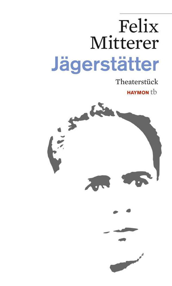 Cover for Felix Mitterer · JÃ¤gerstÃ¤tter (Book)