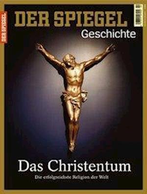 Cover for SPIEGEL-Verlag Rudolf Augstein GmbH &amp; Co. KG · Das Christentum (Taschenbuch) (2017)