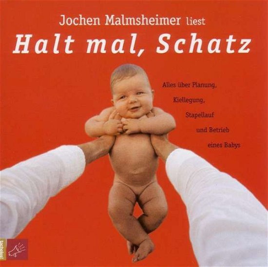 Cover for Malmsheimer · Halt mal,Schatz,CD.2333189 (Book)