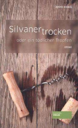 Cover for Riebel · Silvaner trocken (Book)