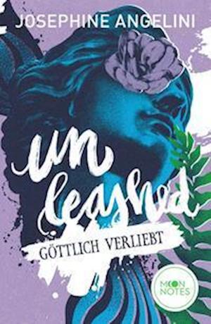 Fates & Furies 3. Unleashed - Josephine Angelini - Books - Verlag Friedrich Oetinger GmbH - 9783969760406 - March 10, 2023