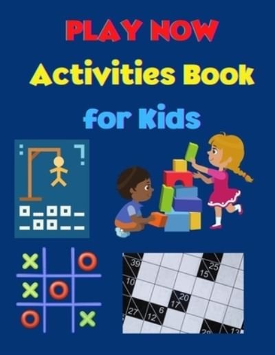Cover for Sybil Matthews · PLAY NOW - Activities Book for Kids (Paperback Bog) (2021)