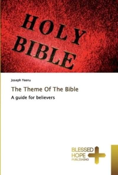 Cover for Yeenu · The Theme Of The Bible (Bok) (2019)