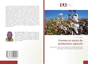 Femme et statut de producteur agr - Toure - Bøger -  - 9786139542406 - 