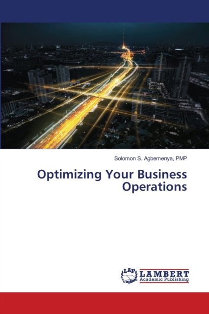 Cover for Pmp Solomon S Agbemenya · Optimizing Your Business Operations (Pocketbok) (2021)