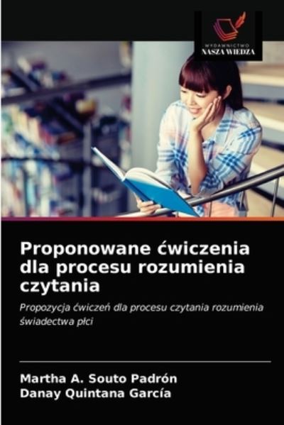 Cover for Martha A Souto Padron · Proponowane cwiczenia dla procesu rozumienia czytania (Paperback Book) (2021)