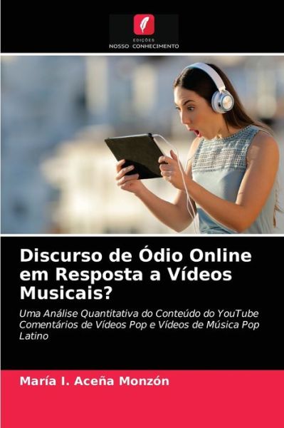 Cover for María I. Aceña Monzón · Discurso de Ódio Online em Resposta a Vídeos Musicais? (Paperback Book) (2021)