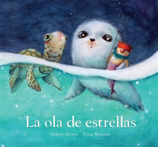 Cover for Dolores Brown · La ola de estrellas (Gebundenes Buch) (2020)
